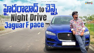 Hyderabad To Chennai Night Drive Jaguar Fpace 2024  Bayya Sunny Yadav [upl. by Euphemia]