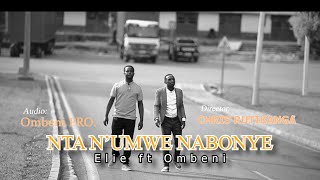 NTANUMWE NABONYE BY ELY ft OMBENI [upl. by Narcho324]