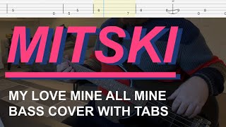 Mitski  My Love Mine All Mine Bass Cover with Tabs [upl. by Sarad]