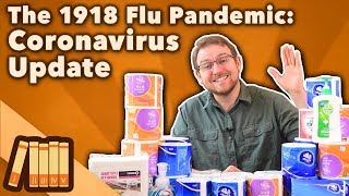 The 1918 Flu Pandemic Coronavirus Update [upl. by Ykcaj]