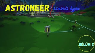 ASTRONEER Bölüm 2 quotSylvada Hayat Varquot oyun [upl. by Borden]