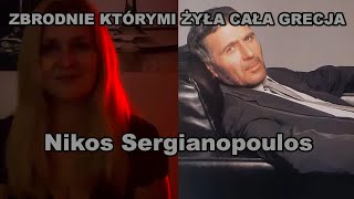 Zbrodnie ktorymi zyla cala Grecja 1 Nikos Sergianopoulos [upl. by Yaja]