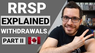 RRSP Explained Part 2  Withdrawals amp Withholding Taxes  Canadian Tax Guide Chapter 4 [upl. by Studley]