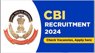 CBI Recruitment 2024Notification Released graduation required All India Vacanacy [upl. by Constancia]