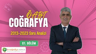 01  ÖABT Coğrafya  20132023 Çıkmış Soru Analizi [upl. by Siram]