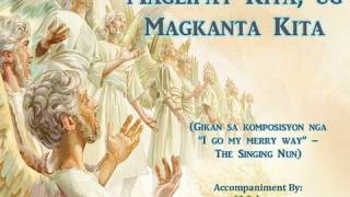 Maglipay Kita ug Magkanta Kita Katapusan  Easter [upl. by Ahsitneuq]