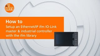 UPDATED How to setup an EthernetIP ifm IOLink master amp industrial controller with the ifm library [upl. by Imre]