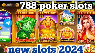 788 poker slots 2024 💥 788 slots earn money 💥 788 slots game play 💥 788 slots Widrawal Proof 💥 [upl. by Ebanreb]