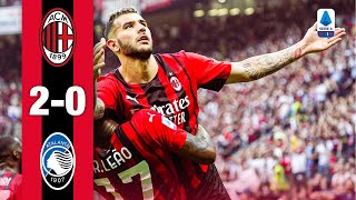 Leão amp Theo for a beautiful win  AC Milan 20 Atalanta  Highlights Serie A [upl. by Iemaj193]