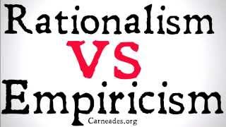 Rationalism vs Empiricism [upl. by Tracey]