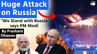 HUGE ATTACK ON RUSSIA  Moscow Attack Shocks the World  PM Modi says India Stands with Russia [upl. by Attenreb639]