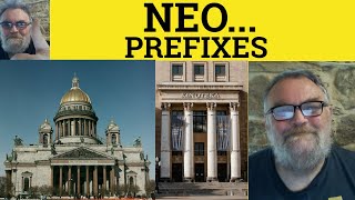 🔵 Neo Meaning  Prefixes Neo Examples  Neo Defined  Neoclassical Neolithic Neologism Neophyte Neo [upl. by Yseulte542]