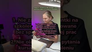 RZECZY KTÓRYCH NIE ZROBIĘ JAKO INSTRUKTORKA STYLIZACJI PAZNOKCI 💅 stylistkapaznokci [upl. by Yreva769]