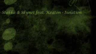 Stakka amp Skynet feat Keaton  Isolation [upl. by Alexandro]