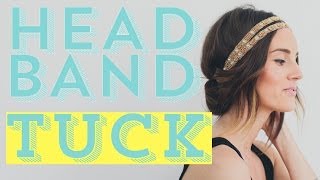 Easy DIY Hair Style Tutorial  The Headband Tuck [upl. by Eleonora362]