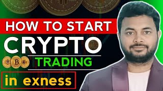 How To Start CRYPTO TRADING IN EXNESS  BTC  ETH TRADING IN EXNESS [upl. by Hgieloj506]