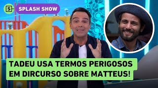 BBB 24 Tadeu deveria repensar termos duvidosos em discurso sobre Matteus aponta Yas Fiorelo [upl. by Coffee605]