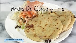 Como hacer pupusas de queso y frijoles [upl. by Walliw]