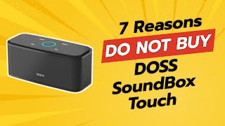 DONT BUY DOSS SoundBox Touch Before Watching THIS 😱 7 Shocking Reasons [upl. by Reeher]