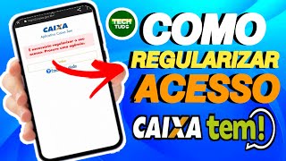 Como regularizar o acesso Caixa Tem  Resolvido [upl. by Coleville56]