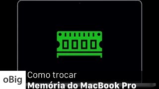 Como Trocar Memória do Macbook Pro • oBigcombr [upl. by Sailesh704]