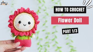 552  Flower Doll Amigurumi 13  How To Crochet Dolls Amigurumi  AmiSaigon [upl. by Ynots]