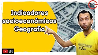 Quais são os principais indicadores socioeconômicos  Geografia [upl. by Shantha]