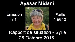 Ayssar Midani SitRep Syrie N4 28 Oct 2016 part 1 sur 2 [upl. by Melac755]