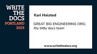 Kari Halsted  GREAT BIG ENGINEERING ORG itty bitty docs team [upl. by Andri]