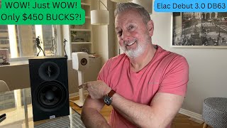 Elac Debut 3 0 DB63 review These are a huge UPSIDE SURPRISE WOW These are LEGIT HiFi speakers [upl. by Carothers]