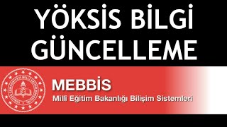 MEBBİS Yöksis Bilgi Güncelleme Nasıl Yapılır [upl. by Rehpotsihc]