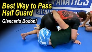 Best Way to Pass Half Guard by Giancarlo Bodoni [upl. by Nykal]