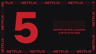 5 series españolas que llegan en 2020  Netflix España [upl. by Hannover]