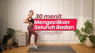 Olahraga mengecilkan seluruh badan  TANPA ALAT [upl. by Ladnyc92]