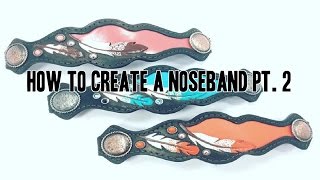 How to make a noseband pt 2  Leather working tips  Crimson Willow [upl. by Scriven]