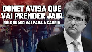 JUSTIÇA IMPLACÁVEL GONET IRÁ DETERMINAR O CAMINHO DA PRISÃO DE JAIR BOLSONARO [upl. by Eixid]