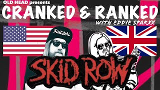 Cranked amp Ranked Skid Row [upl. by Gregorius]