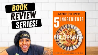 Review of Jamie Olivers Newest Cookbook 5 Ingredients Mediterranean Simple Incredible Food [upl. by Aneeb]