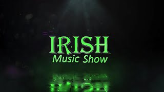 Irish Music show 14th FEB 2024 Irishmusic Irishmusicshow [upl. by Ovatsug44]