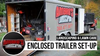 Enclosed Landscaping Trailer SetUp  Featured in Green Industry Pros Magazine [upl. by Nooj396]