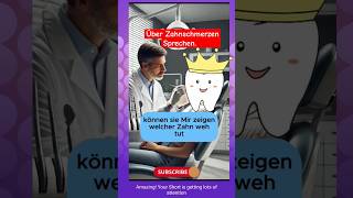 German Über Zahnschmerzen sprechen sprechen deutsch shorts zahnarzt [upl. by Lexerd]