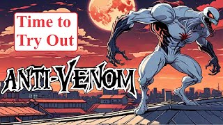 Time to Tryout ANTIVENOM [upl. by Holt390]