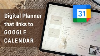 Link Digital Planner to Google Calendar  iOS GoodNotes Notability amp Android notetaking apps [upl. by Nylinej]