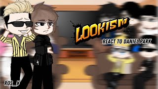 ❗️Lookism react to Daniel Park❗️  1 [upl. by Issiah]