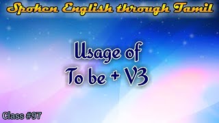 Learn English through Tamil Class 97 To be  V3 [upl. by Marras]