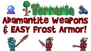 Adamantite Tier Weapons and EASY Frost Armor Terraria 131 PC Lets Play Guide 24 [upl. by Otrebire558]