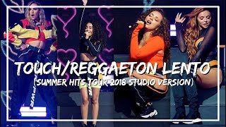 CNCO Little Mix  TouchReggaeton Lento Summer Hits Tour 2018 Studio Version [upl. by Eniruam]