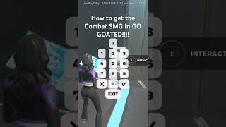 How to get the Combat SMG in GO GOATED  Tutorial fortnite [upl. by Annas]