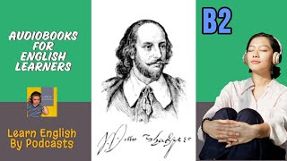 Shakespeare  His Life and Plays  Audiobook for English Learners B2 Intermediateplus Level [upl. by Joyann]