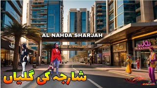 Al Nahda Sharjah UAE complete street view  Walking In Al Nahda Streets  UAE 🇦🇪  Walk In Sahiwal [upl. by Adihaj731]